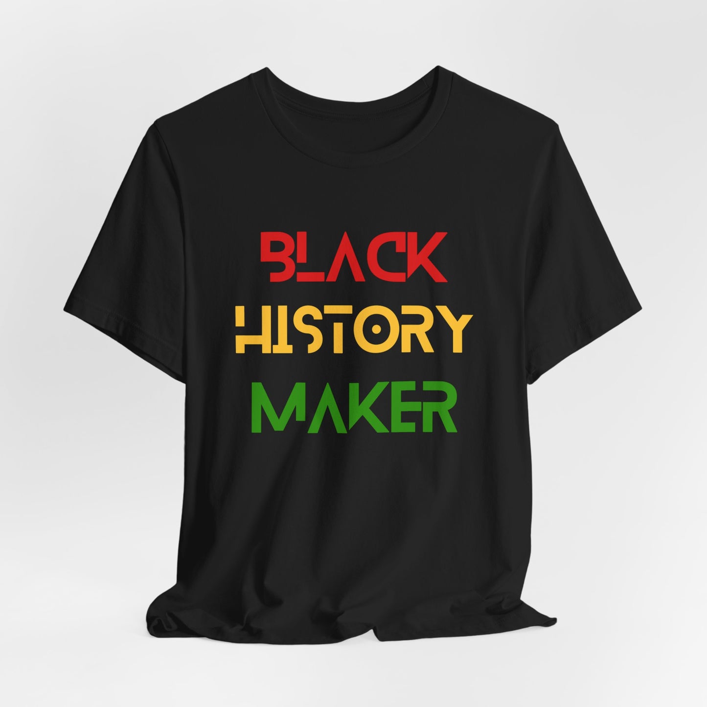 Black History Maker Unisex Tee - Celebrate Heritage & Culture