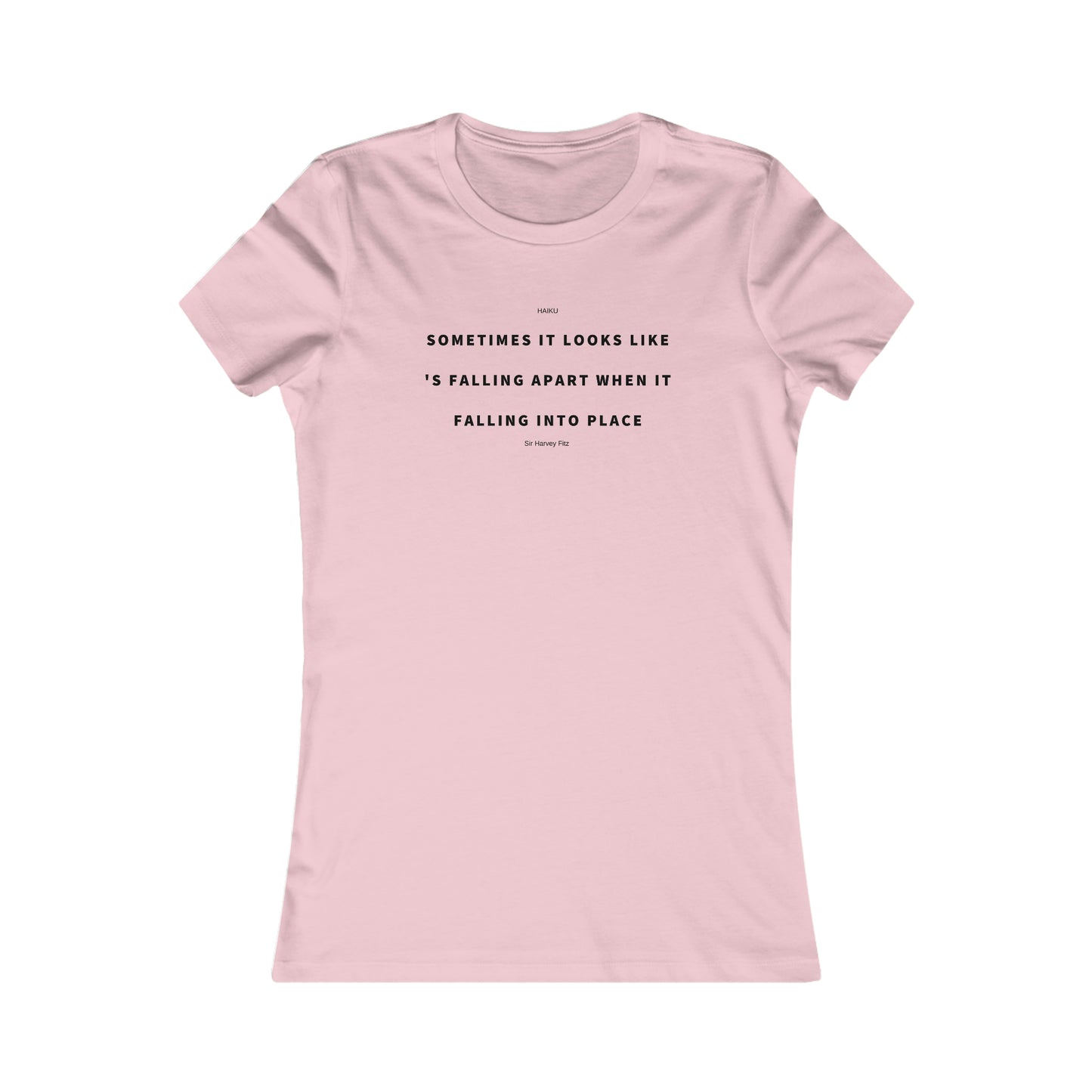 Women's Favorite Sometimes Haiku Tee