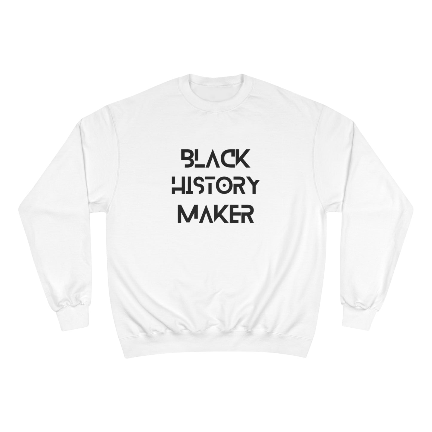 Champion Black History Maker Sweatshirt