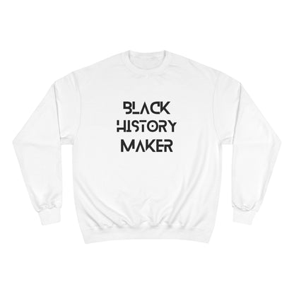 Champion Black History Maker Sweatshirt