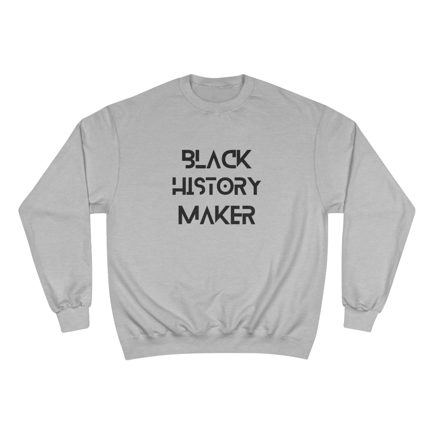 Champion Black History Maker Sweatshirt