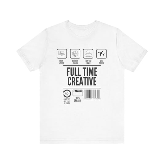 Short Sleeve Full Time Creative Tee Express Delivery available