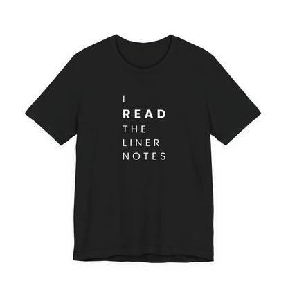 Unisex Music Lover Tee, Casual Music T-Shirt, Gift for Music Fans, Unique Band Merchandise, I Read the Liner Notes Shirt, Music [...]