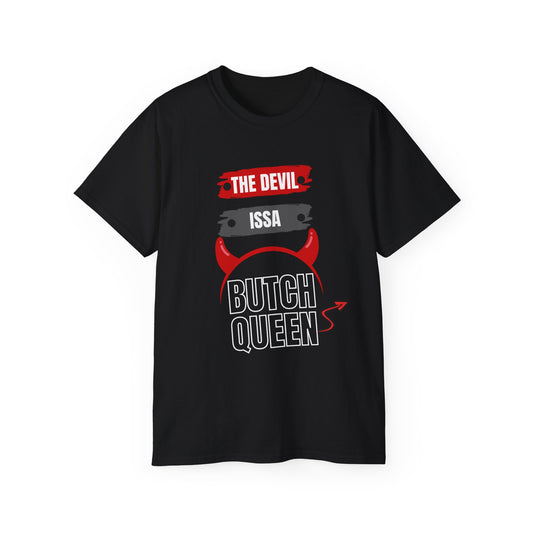 Unisex Ultra Cotton Devil Butch Queen Creative Tee