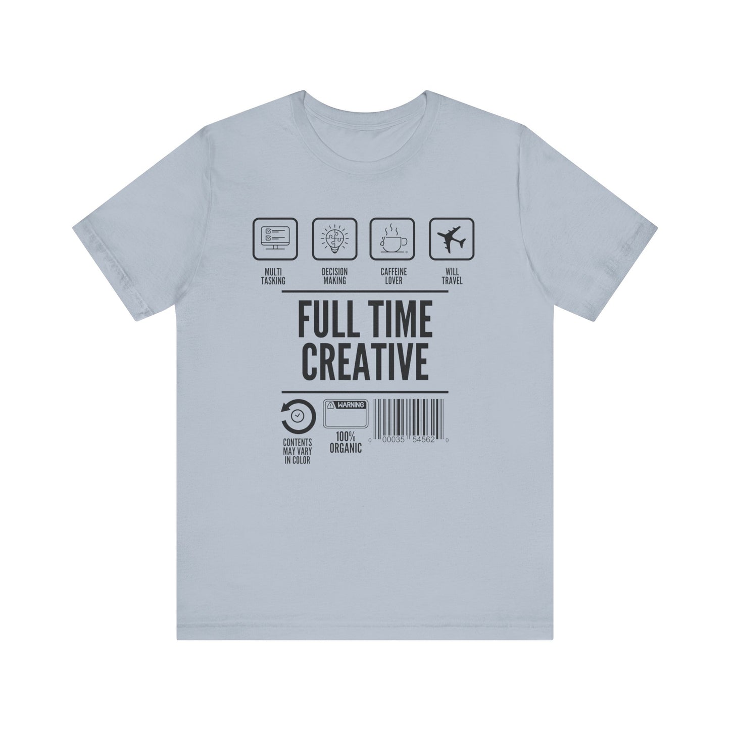 Short Sleeve Full Time Creative Tee Express Delivery available