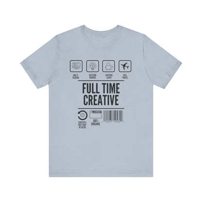 Short Sleeve Full Time Creative Tee Express Delivery available