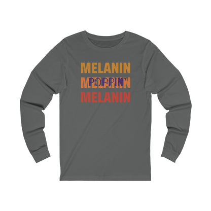 Unisex Jersey Long Sleeve Melanin Poppin’ Tee