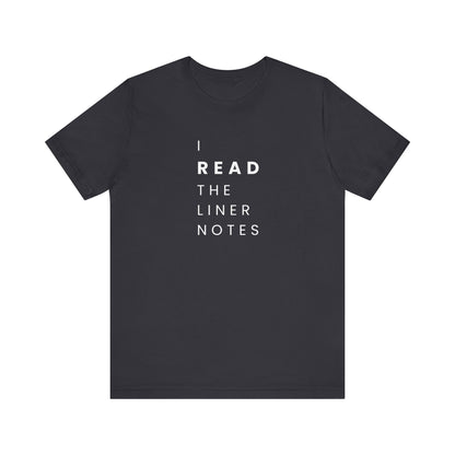 Unisex Music Lover Tee, Casual Music T-Shirt, Gift for Music Fans, Unique Band Merchandise, I Read the Liner Notes Shirt, Music [...]