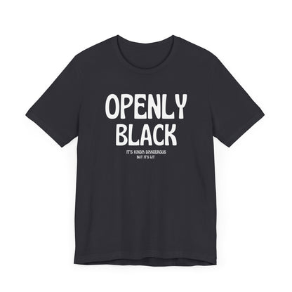 Copy of Unisex Jersey Short Openly Black Sleeve Tee