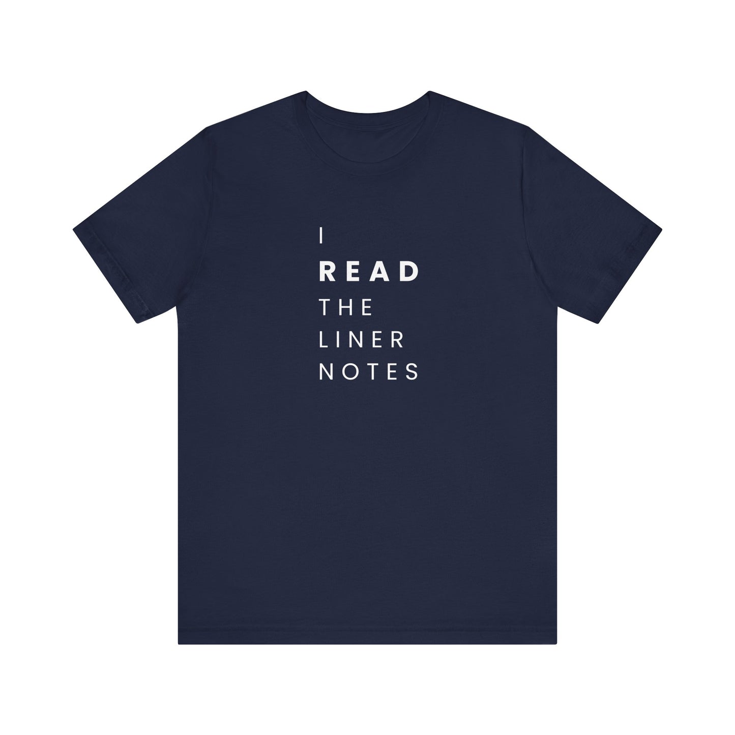 Unisex Music Lover Tee, Casual Music T-Shirt, Gift for Music Fans, Unique Band Merchandise, I Read the Liner Notes Shirt, Music [...]