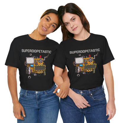 Superdopetastic Unisex Tee