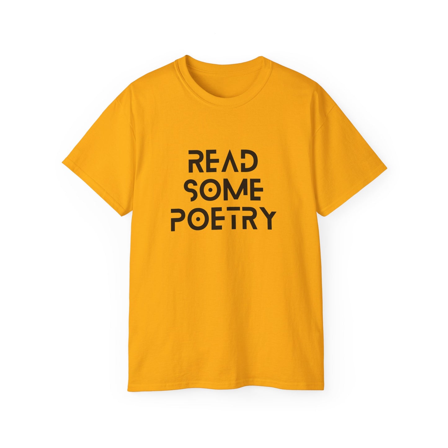 Unisex Ultra Cotton Read Some Poetry Black Lettering Tee