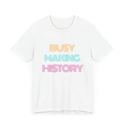 History Making Tee