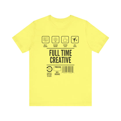 Short Sleeve Full Time Creative Tee Express Delivery available