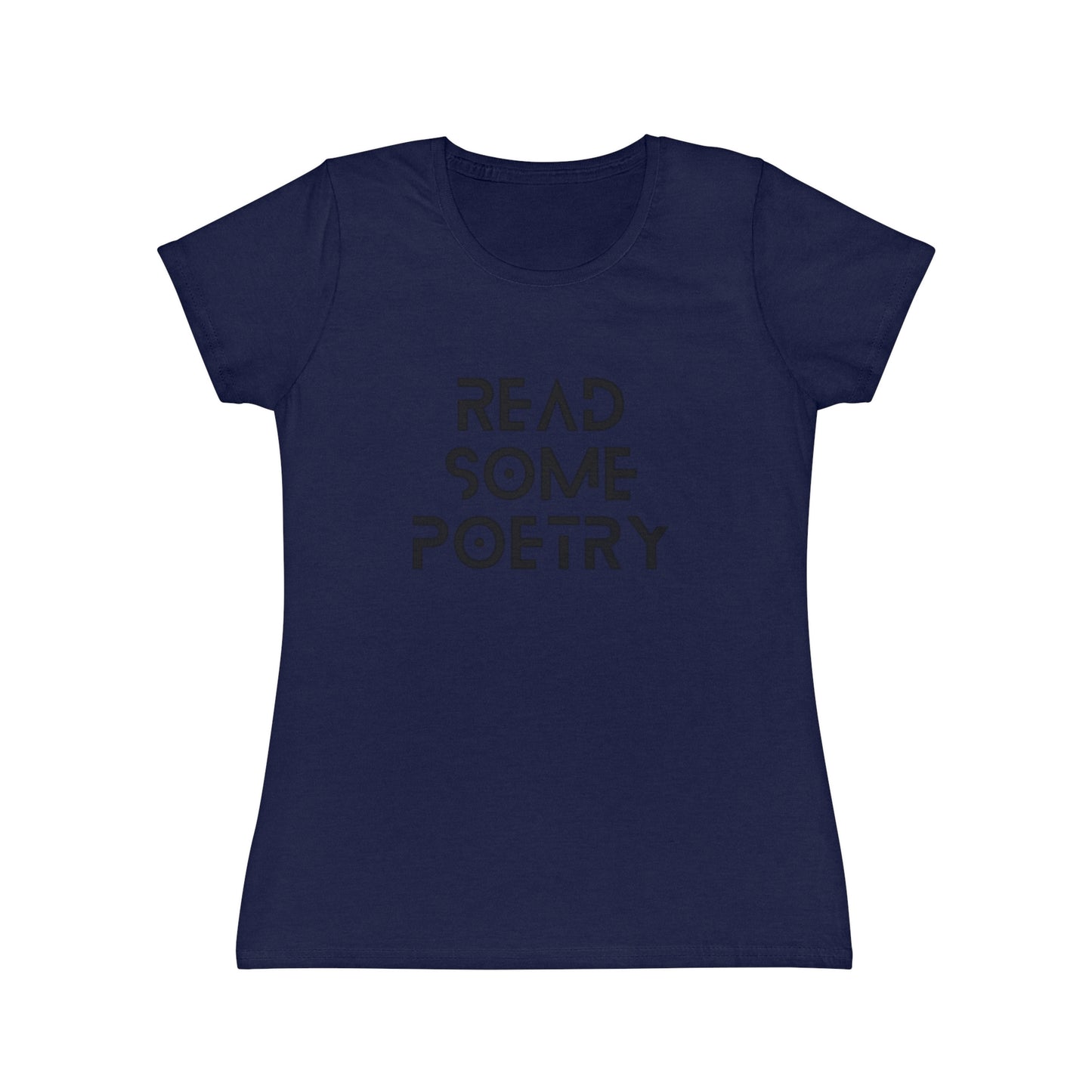 Women's Iconic Read Some Poetry Black Text T-Shirt