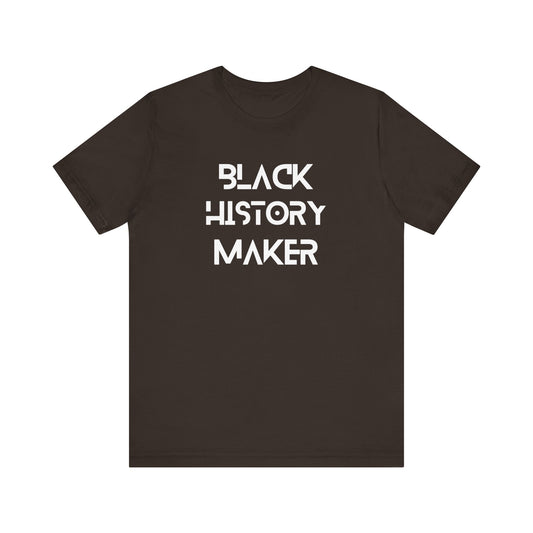 Black History Maker Unisex Short Sleeve Tee - Celebrate Culture and Heritage