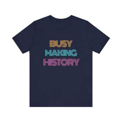 History Making Tee