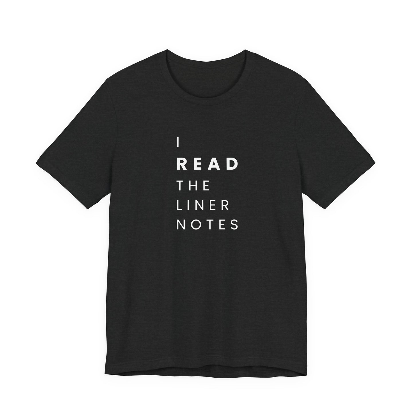 Unisex Music Lover Tee, Casual Music T-Shirt, Gift for Music Fans, Unique Band Merchandise, I Read the Liner Notes Shirt, Music [...]