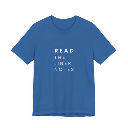 Unisex Music Lover Tee, Casual Music T-Shirt, Gift for Music Fans, Unique Band Merchandise, I Read the Liner Notes Shirt, Music [...]