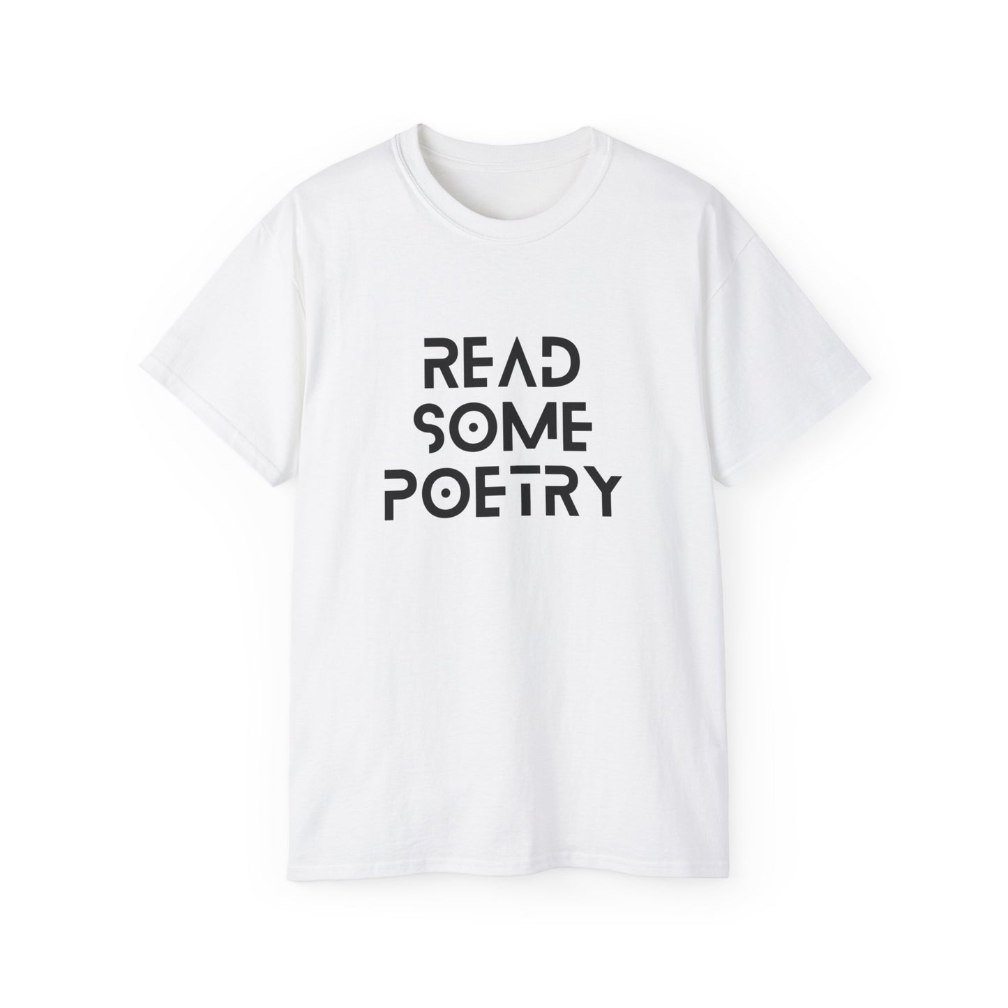 Unisex Ultra Cotton Read Some Poetry Black Lettering Tee