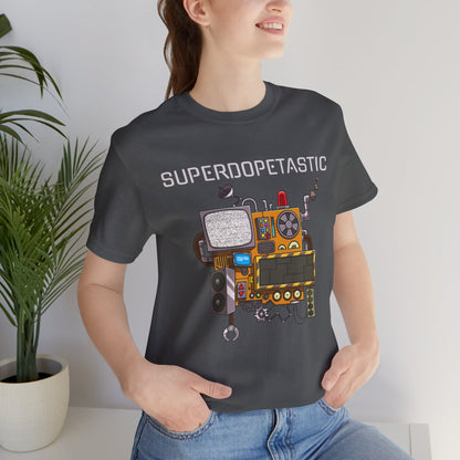 Superdopetastic Unisex Tee