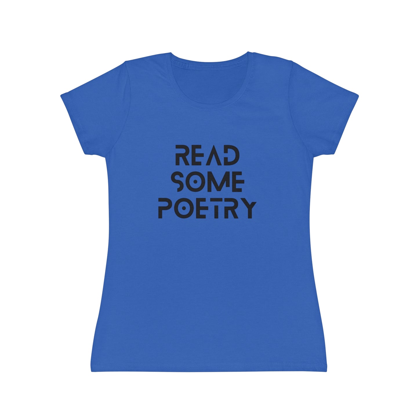 Women's Iconic Read Some Poetry Black Text T-Shirt