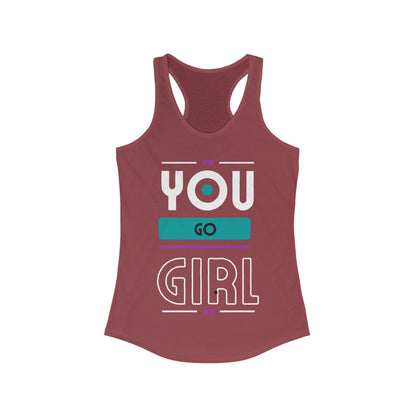 Women's Ideal Racerback You Go Girl Tank