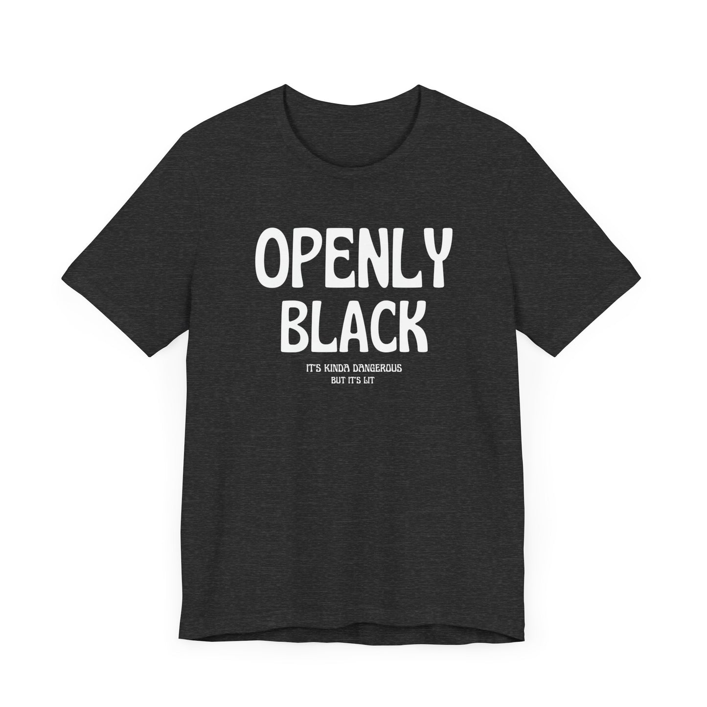 Copy of Unisex Jersey Short Openly Black Sleeve Tee