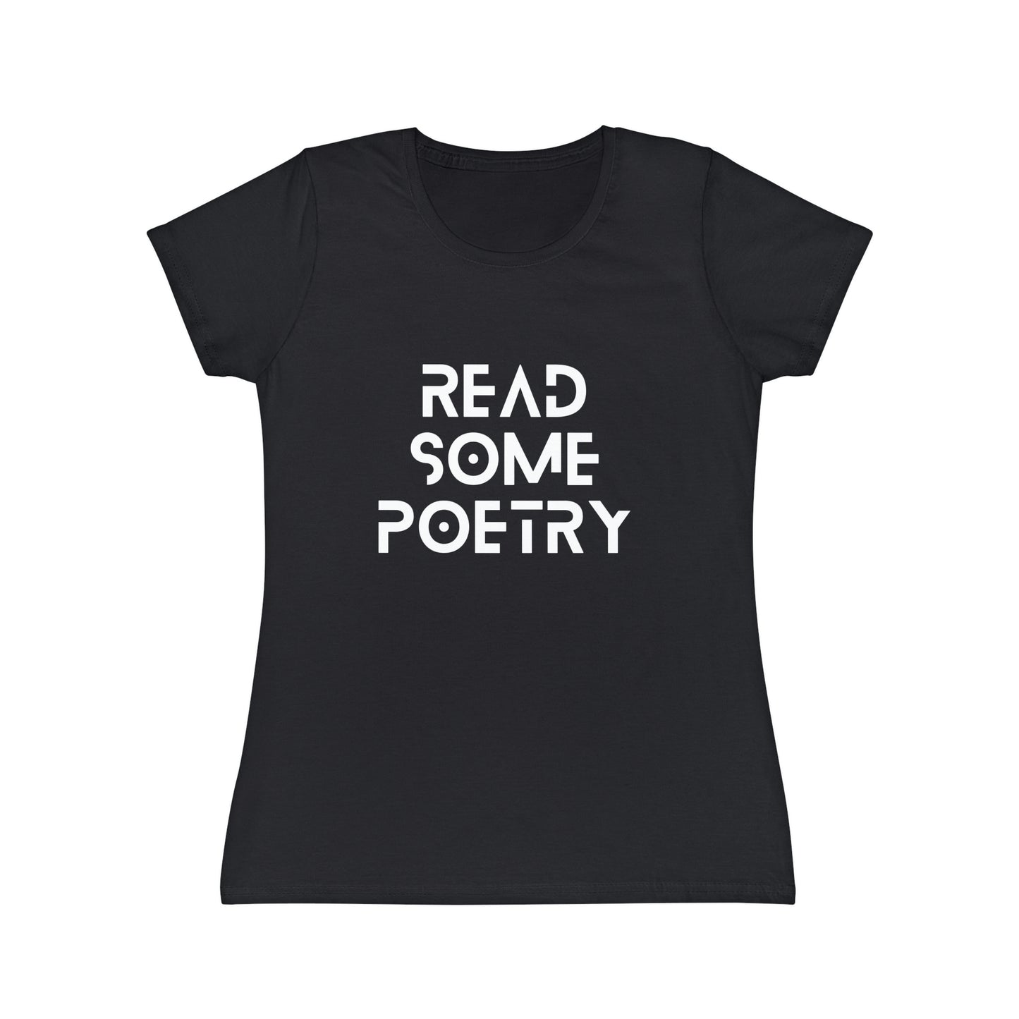 Women's Iconic Read Some Poetry White Text T-Shirt