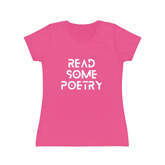 Women's Iconic Read Some Poetry White Text T-Shirt