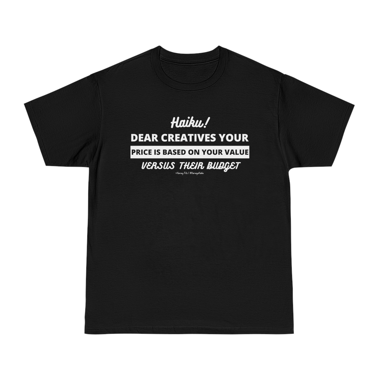 Unisex Hammer™ Dear Creative White Text Haiku T-shirt