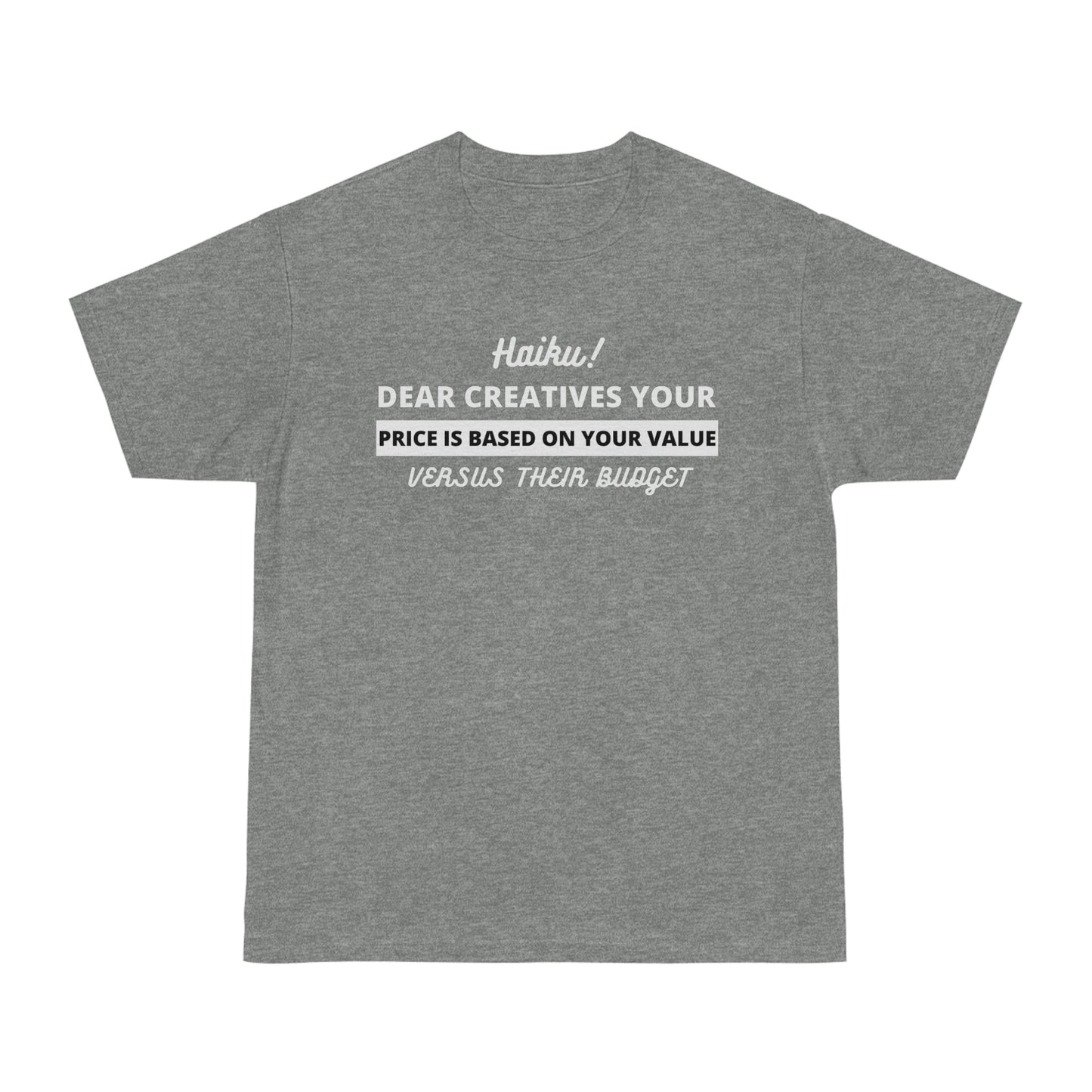 Unisex Hammer™ Dear Creative White Text Haiku T-shirt