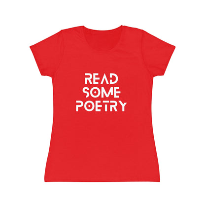 Women's Iconic Read Some Poetry White Text T-Shirt