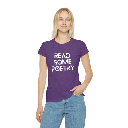 Women's Iconic Read Some Poetry White Text T-Shirt