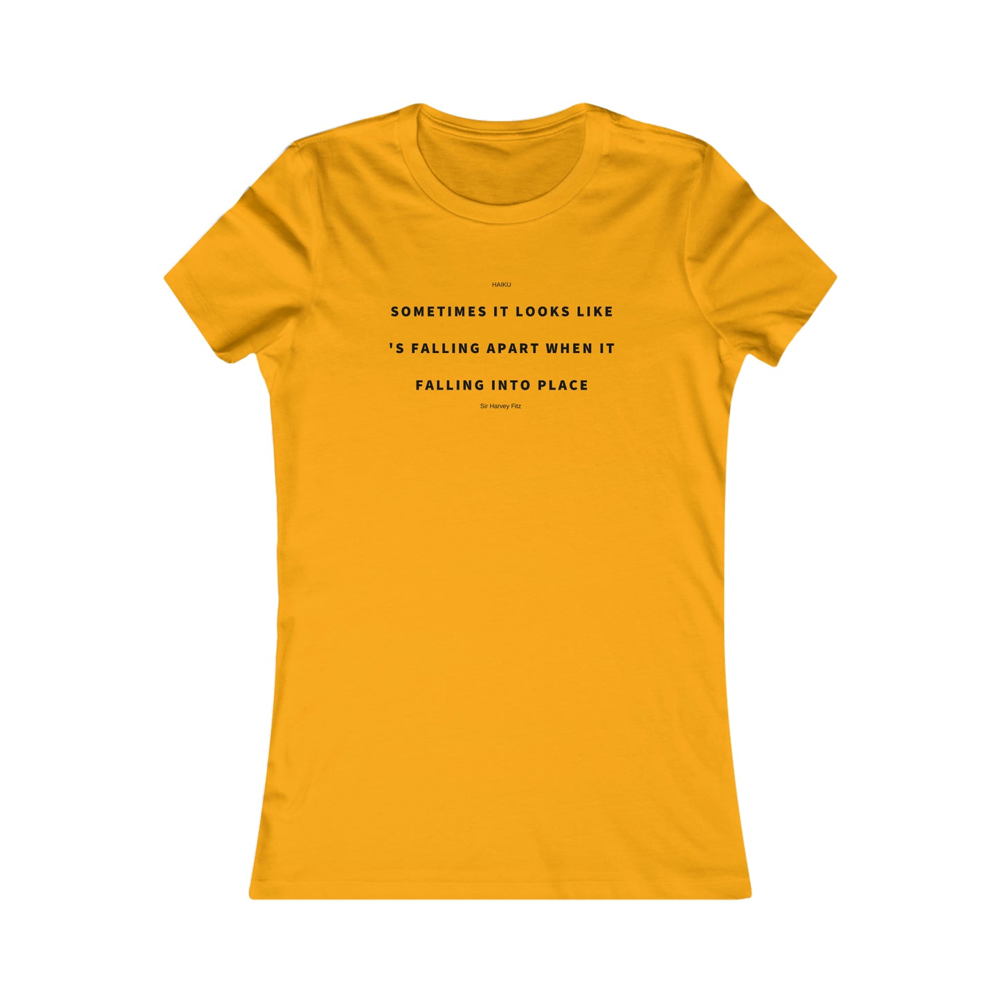 Women's Favorite  Sometimes Haiku Tee