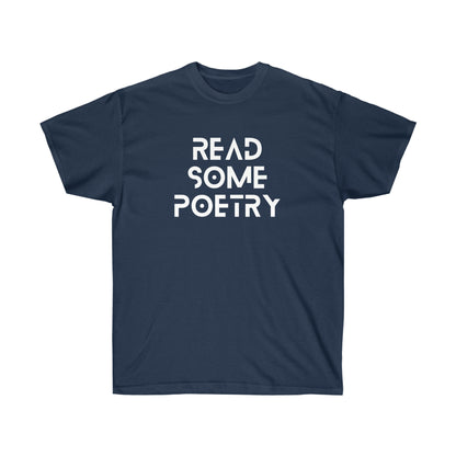 Unisex Ultra Cotton Read Poetry White Lettering Tee