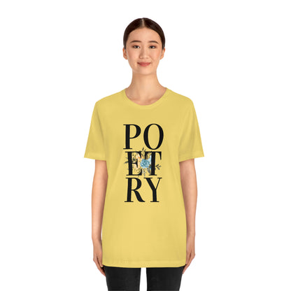 Unisex Jersey Short Sleeve Poetry Tee