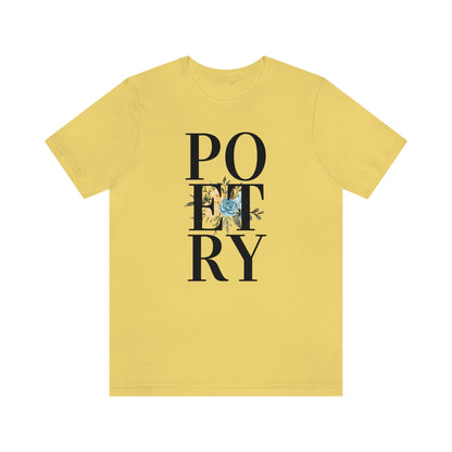 Unisex Jersey Short Sleeve Poetry Tee