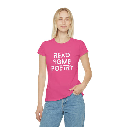 Women's Iconic Read Some Poetry White Text T-Shirt