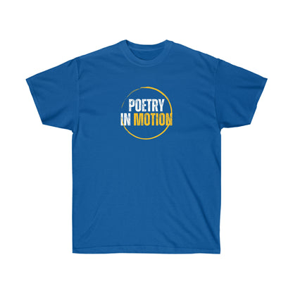 Unisex Ultra Cotton Poetry In Motion Tee