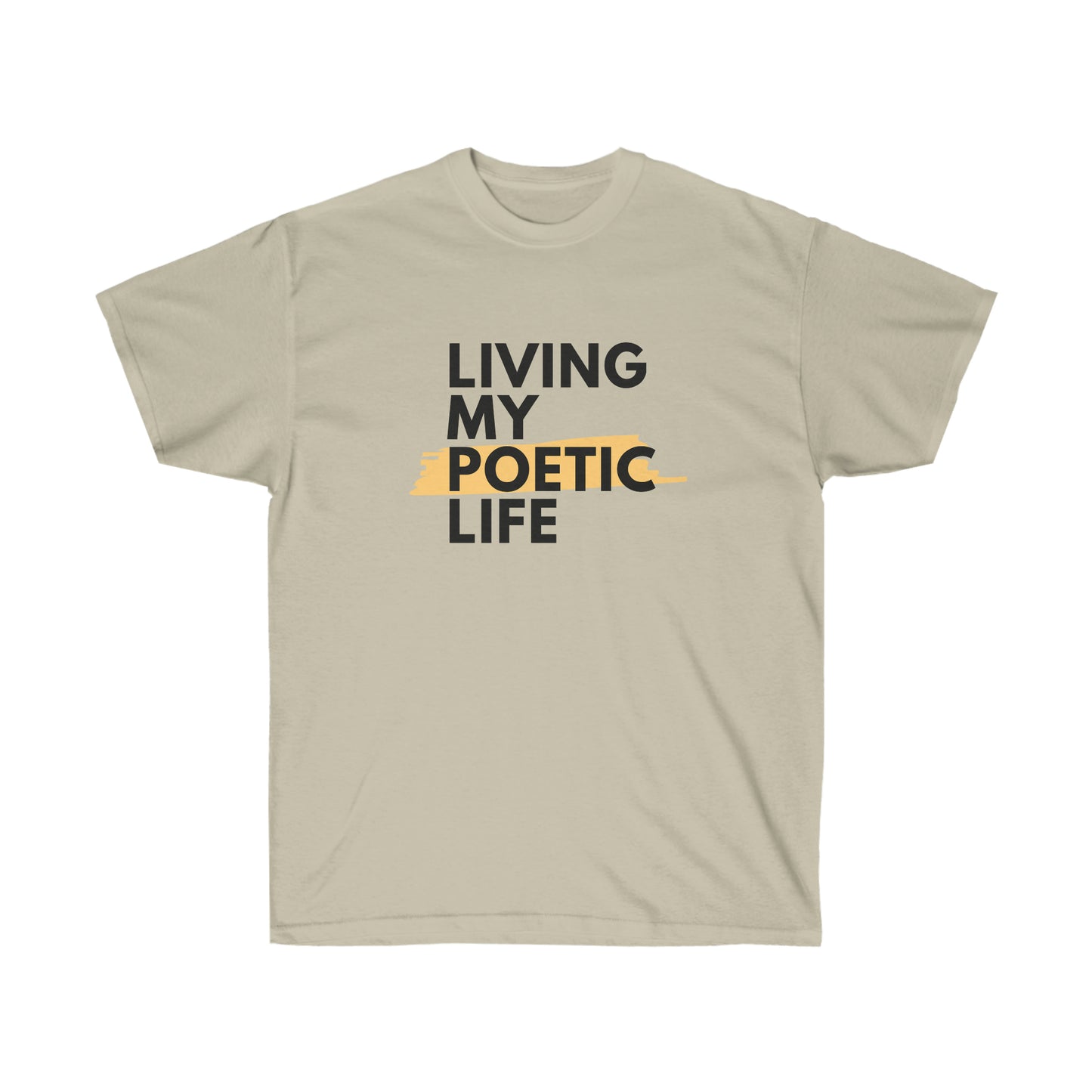 Unisex Ultra Cotton Poetic Life Tee