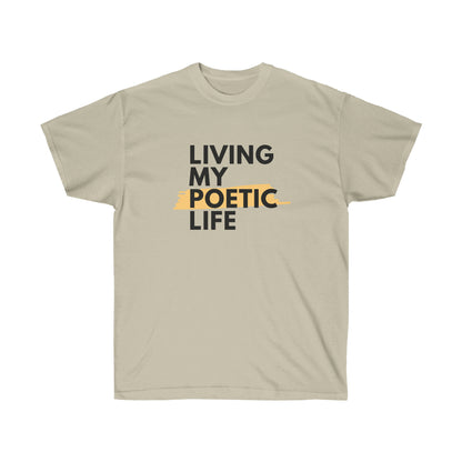 Unisex Ultra Cotton Poetic Life Tee