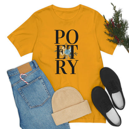 Unisex Jersey Short Sleeve Poetry Tee