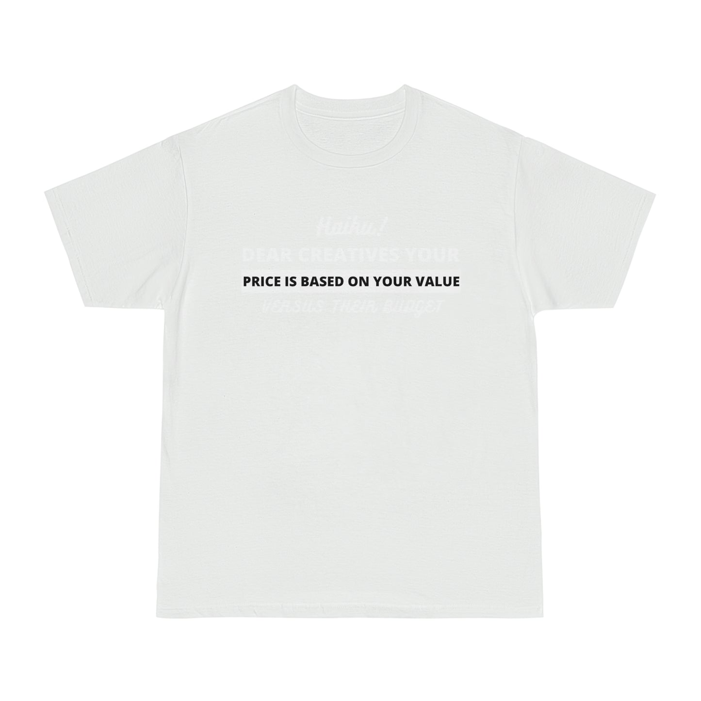 Unisex Hammer™ Dear Creative White Text Haiku T-shirt