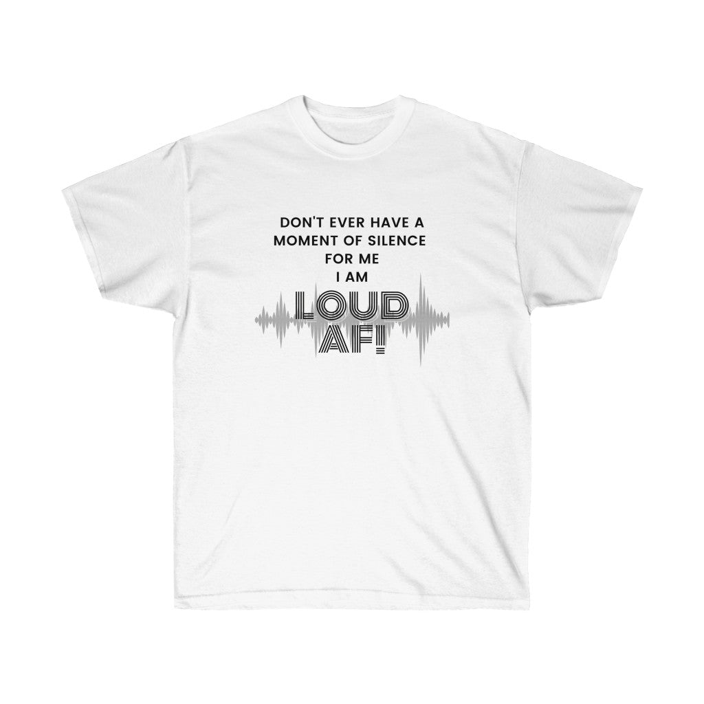 Unisex Ultra Cotton Loud AF Haiku Tee