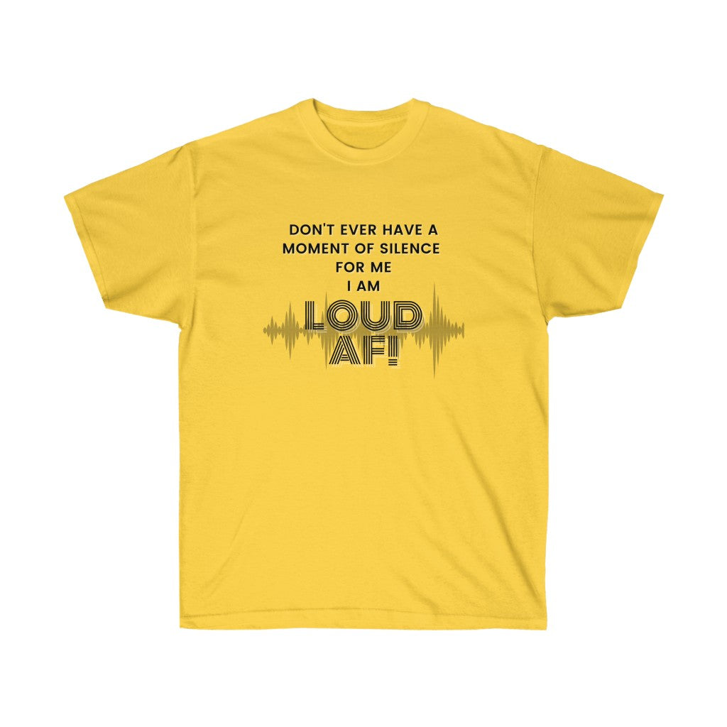 Unisex Ultra Cotton Loud AF Haiku Tee