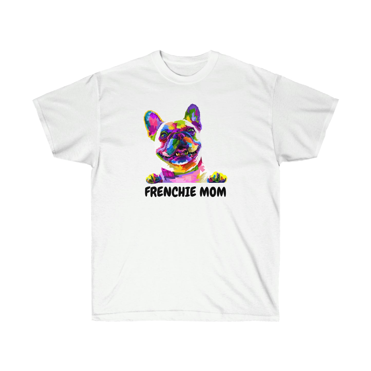 Unisex Ultra Cotton Frenchie Mom Tee