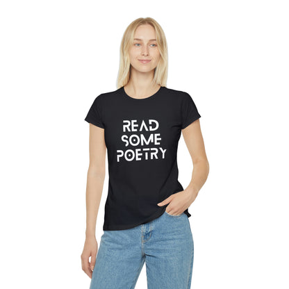 Women's Iconic Read Some Poetry White Text T-Shirt