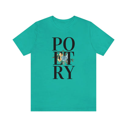 Unisex Jersey Short Sleeve Poetry Tee